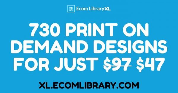 Ecom library - Print On Demand Business With 730 Upload Ready Designs