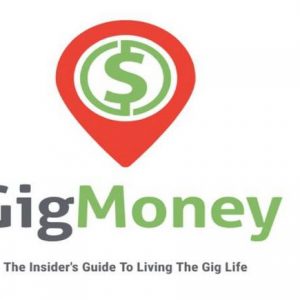 Gig Money - How To Live The Gig Life