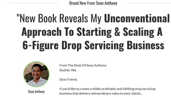 Sean Anthony - 6-Figure Drop Servicing Business Method