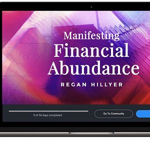 Manifesting Financial Abundance - Regan Hillyer